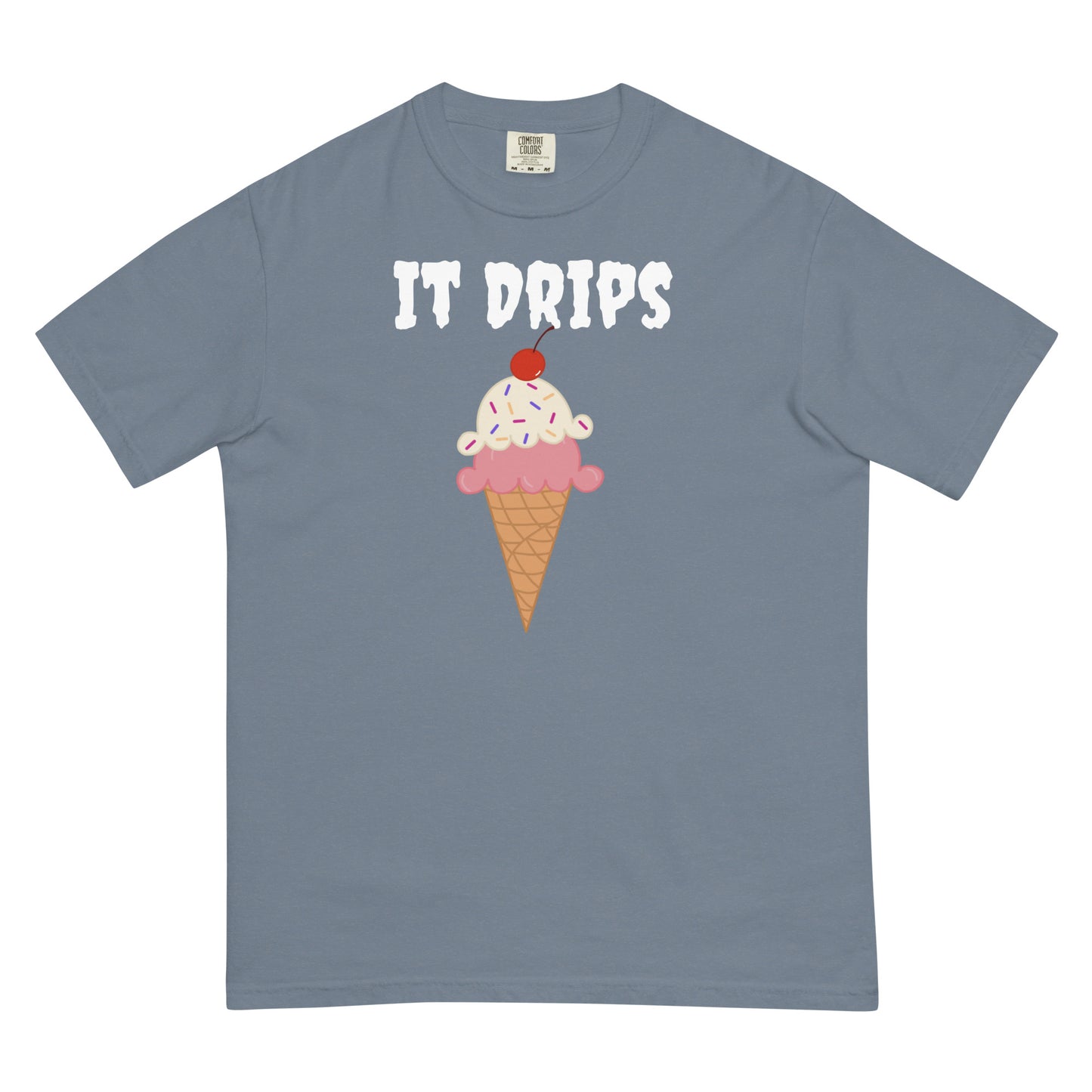 It Drips